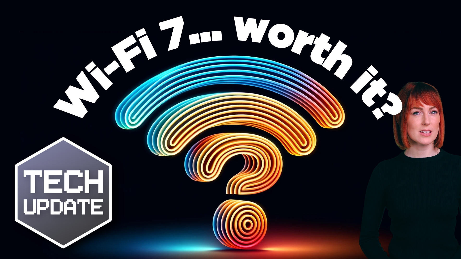 Is Wi-Fi 7 worth the investment?